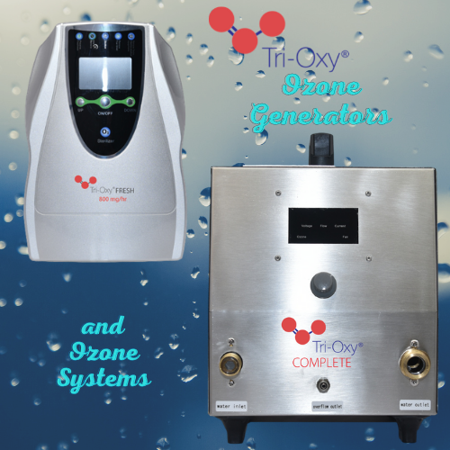 Tri-Oxy Fresh & Tri-Oxy COMPLETE Water Ozonators