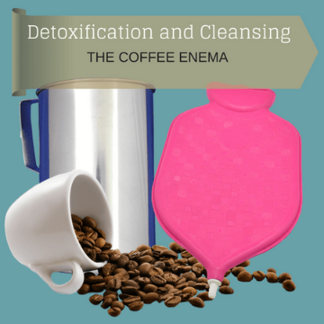 Coffee Enemas For Detox and Cleansing